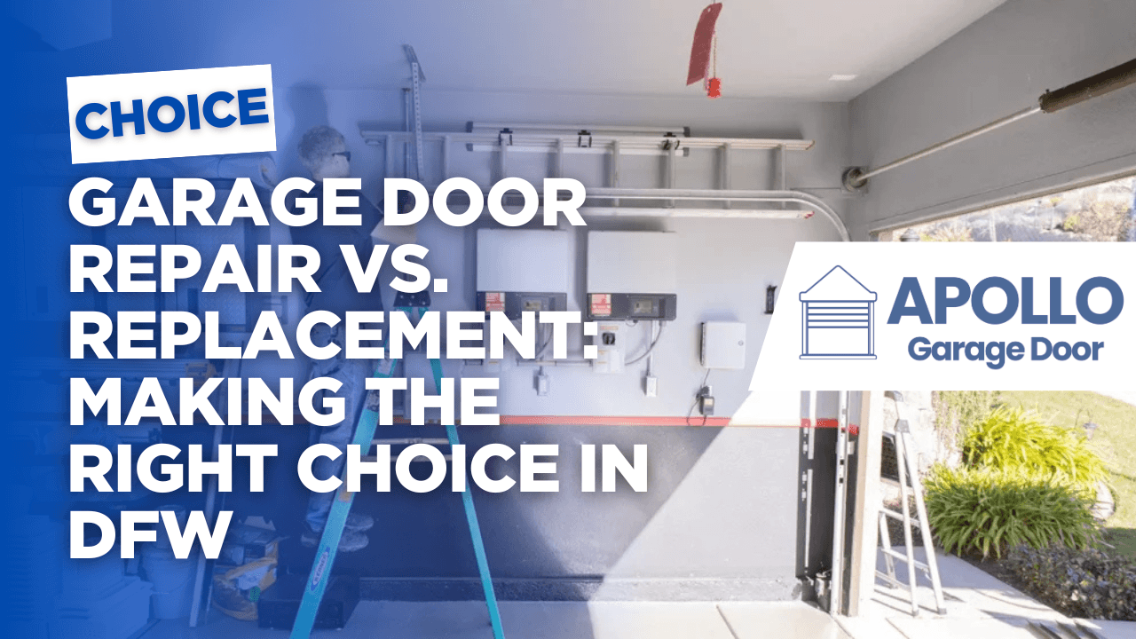 Garage Door Repair vs. Replacement: Making the Right Choice in DFW