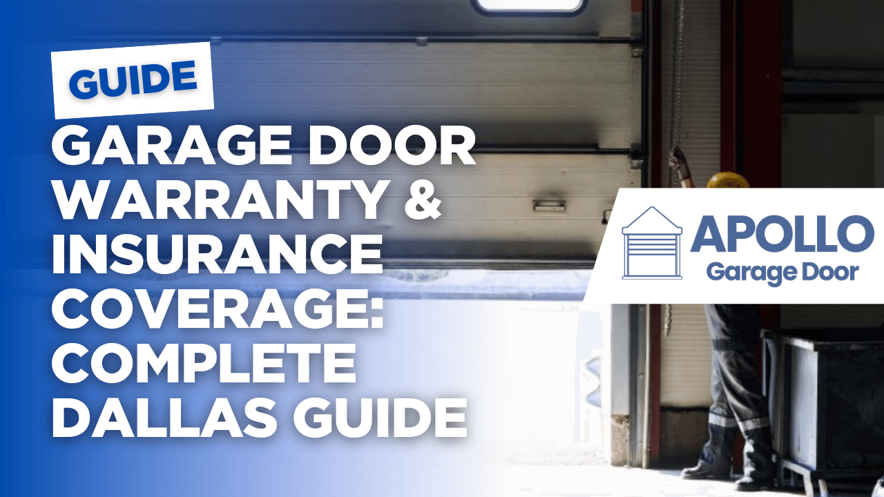 Garage Door Warranty & Insurance Coverage: Complete Dallas Guide