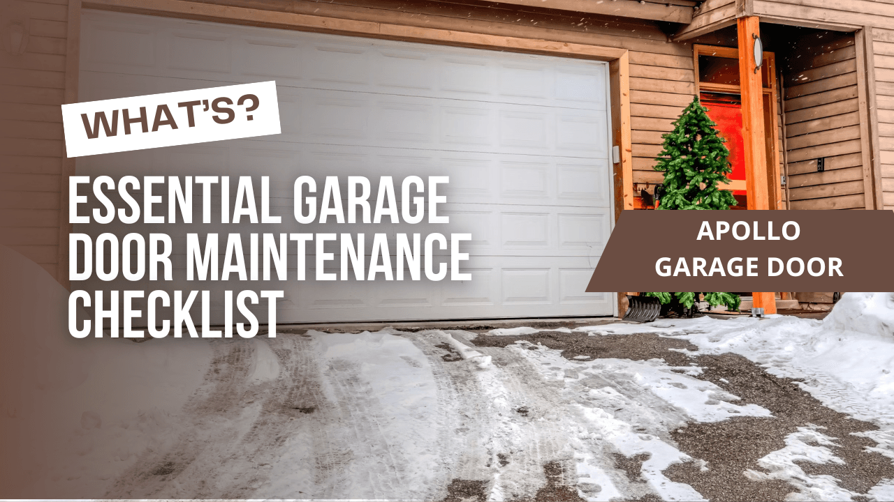 Essential Garage Door Maintenance Checklist