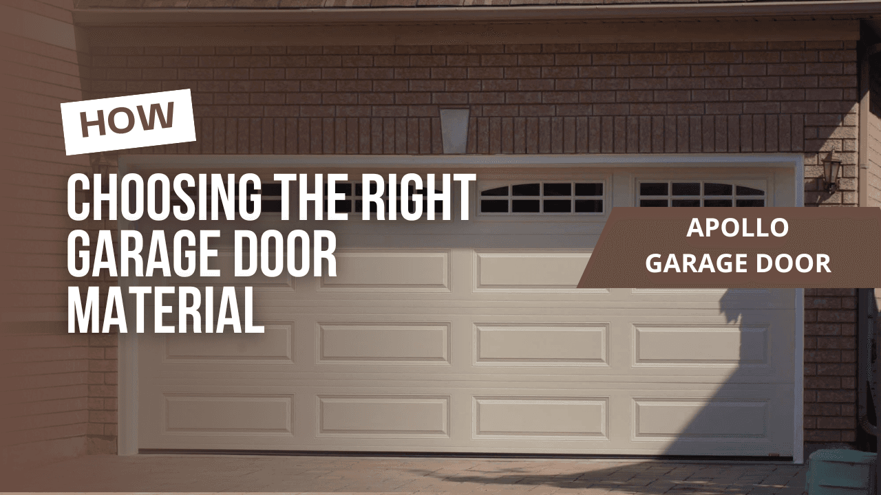 Choosing the Right Garage Door Material